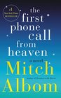 The First Phone Call from Heaven A Novel