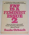 Fat Is a Feminist Issue Pt 2