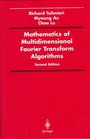 Mathematics of Multidimensional Fourier Transform Algorithms