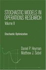 Stochastic Models in Operations Research Vol II  Stochastic Optimization