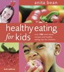 Healthy Eating for Kids Over 100 Meal Ideas Recipes and Healthy Eating Tips for Children