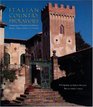 Italian Country Hideaways : Vacationing in Tuscany and Umbria's Most Unforgettable Private Villas, Castles, and Estates