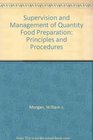 Supervision and Management of Quantity Food Preparation Principles and Procedures