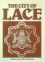 The City of Lace