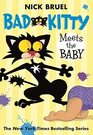 Bad Kitty Meets the Baby (Bad Kitty Chapter Book, No 4)