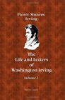 The Life and Letters of Washington Irving By His Nephew Volume 2
