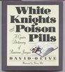 White Knights  Poison Pills A Cynic's Dictionary of Business Jargon