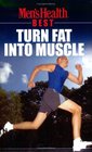 Men's Health Best Turn Fat into Muscle