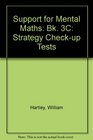 Support for Mental Maths Book 3C Strategy Checkup Tests