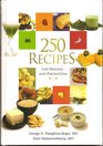 250 RECIPES FOR HEALING AND PREVENTION
