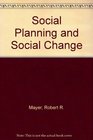 Social Planning and Social Change