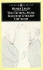 The Critical Muse  Selected Literary Criticism