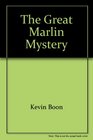 The Great Marlin Mystery