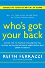 Who's Got Your Back The Breakthrough Program to Build Deep Trusting Relationships That Create SuccessAnd Won't Let You Fail