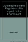 Automobile and the Regulation of Its Impact on the Environment