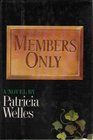 Members only A novel
