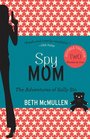 Spy Mom The Adventures of Sally Sin