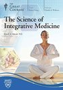 The Great Courses The Science of Integrative Medicine