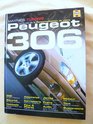 Le Guide De LA Personnalisation De Votre Peugeot 306