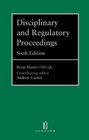 Disciplinary and Regulatory Proceedings Sixth Edition
