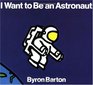 I Want to Be an Astronaut