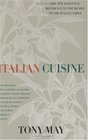 Italian Cuisine An Essential Reference with More than 300 Recipes