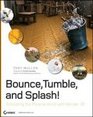 Bounce Tumble and Splash Simulating the Physical World with Blender 3D