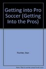 Getting into Pro Soccer