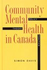 Community Mental Health in Canada Theory Policy And Practice