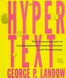 Hypertext  The Convergence of Contemporary Critical Theory and Technology