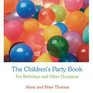 THE CHILDREN'S PARTY BOOK, FOR BIRTHDAYS AND OTHER OCASSIONS