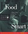 Food Smart A Man's Plan to Fuel Up for Peak Performance