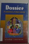 Dossier A Collection of Short Stories