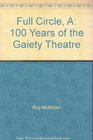 A Full Circle 100 Years of the Gaiety Theatre
