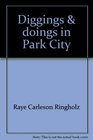 Diggings & doings in Park City