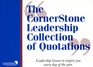 DAILY FUEL TO ACCELERATE YOUR SUCCESSThe CornerStone Leadership Collection of Quotations