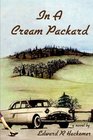 In a Cream Packard (Throckmorton Family, Bk 1)