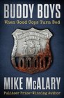 Buddy Boys When Good Cops Turn Bad