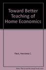 Toward Better Teaching of Home Economics