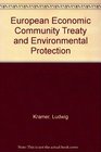 European Economic Community Treaty and Environmental Protection
