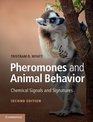 Pheromones and Animal Behavior Chemical Signals and Signatures