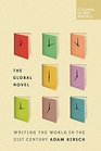 The Global Novel Writing the World in the 21st Century