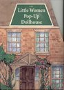 The Little Women Pop Up Dollhouse