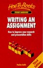 Writing an Assignment How to Improve Your Research and Presentation Skills