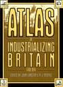 Atlas of Industrializing Britain 17801914