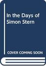 In The Days Of Simon Stern