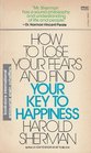 How to Lose Your Fears and Find Your Key to Happiness