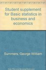 Student supplement for Basic statistics in business and economics