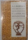 The Origins and Development of Classical Hinduism