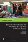 Economic Opportunities for Women in the East Asia and Pacific Region A Regional Overview